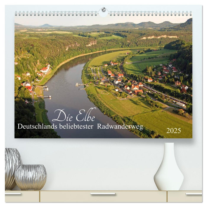 Die Elbe - Deutschlands beliebtester Radwanderweg (CALVENDO Premium Wandkalender 2025)