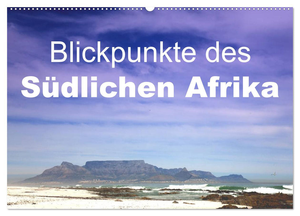 Blickpunkte des Südlichen Afrika (CALVENDO Wandkalender 2025)