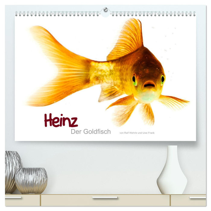 Heinz – Der Goldfisch (CALVENDO Premium Wandkalender 2025)