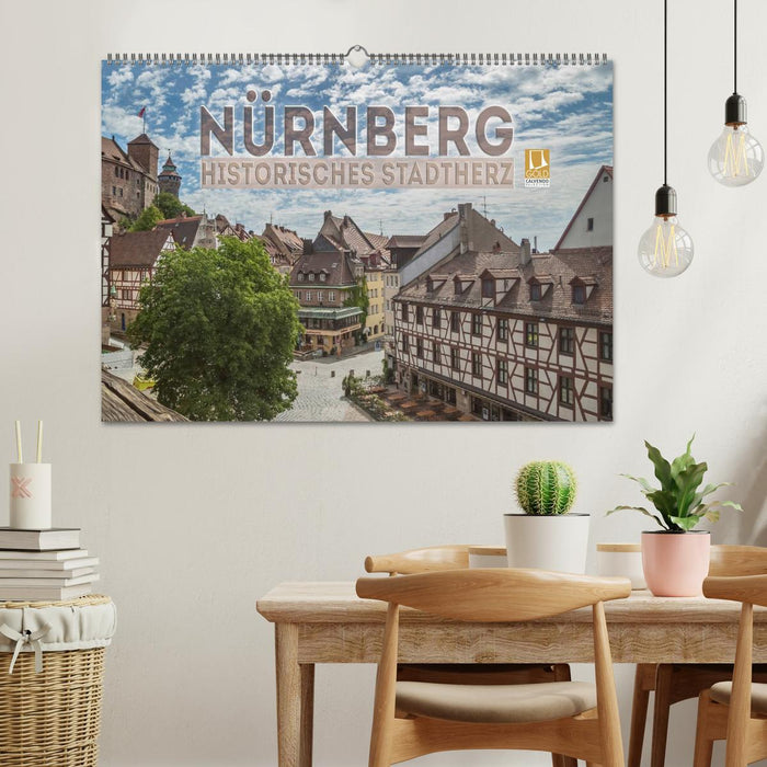 NÜRNBERG Historisches Stadtherz (CALVENDO Wandkalender 2025)