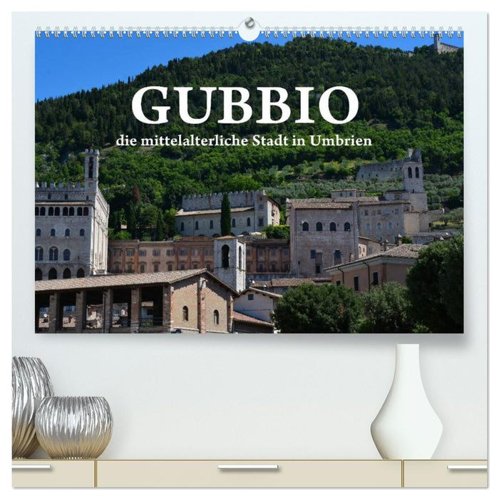 Gubbio - die mittelalterliche Stadt in Umbrien (CALVENDO Premium Wandkalender 2025)