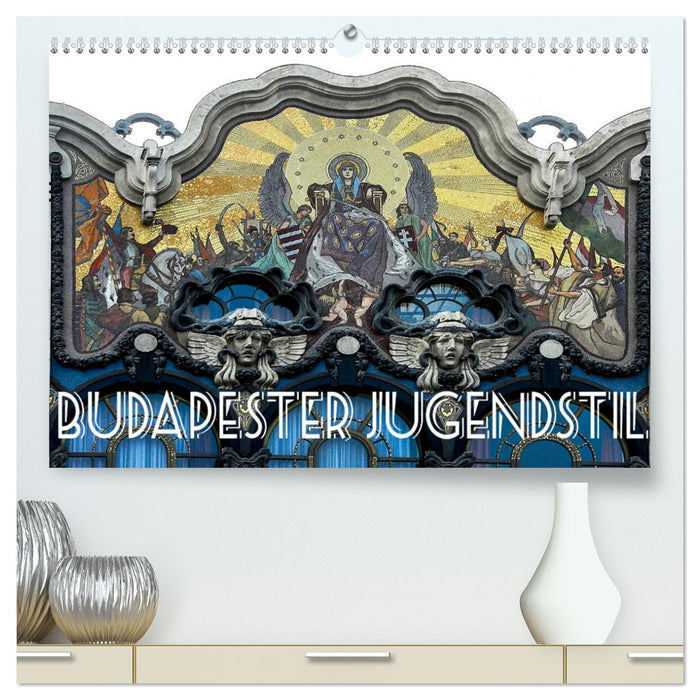 Budapester Jugendstil (CALVENDO Premium Wandkalender 2025)