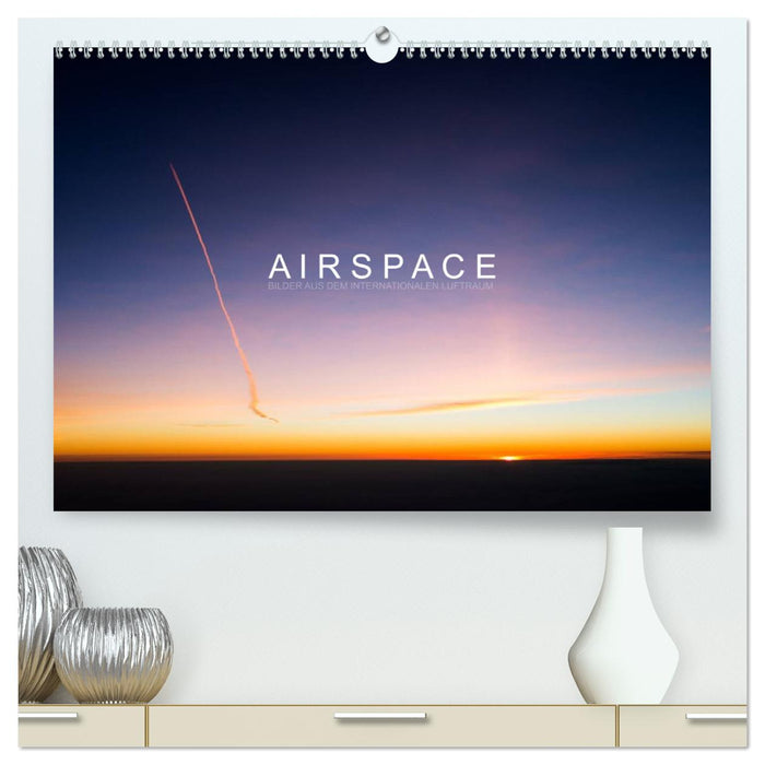 A I R S P A C E (CALVENDO Premium Wandkalender 2025)