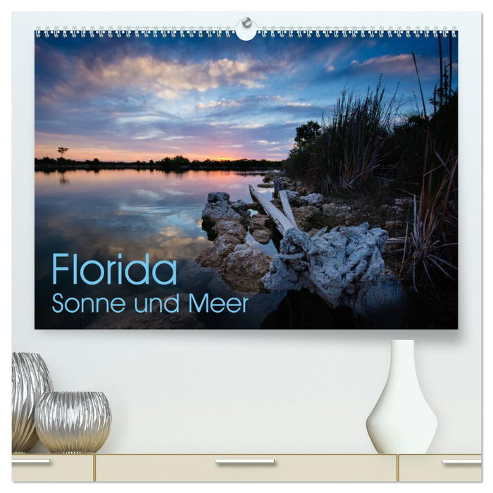 Florida. Sonne und Meer (CALVENDO Premium Wandkalender 2025)