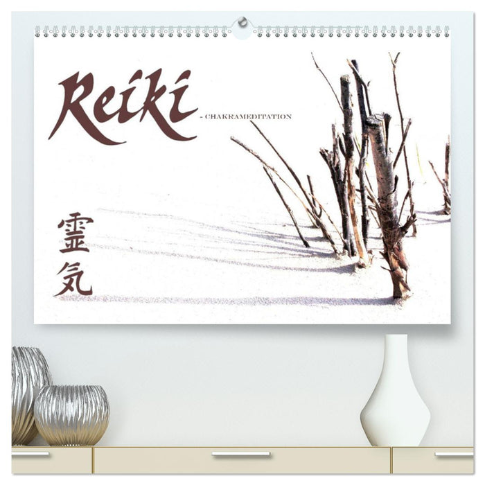 REIKI - Chakrameditation (CALVENDO Premium Wandkalender 2025)