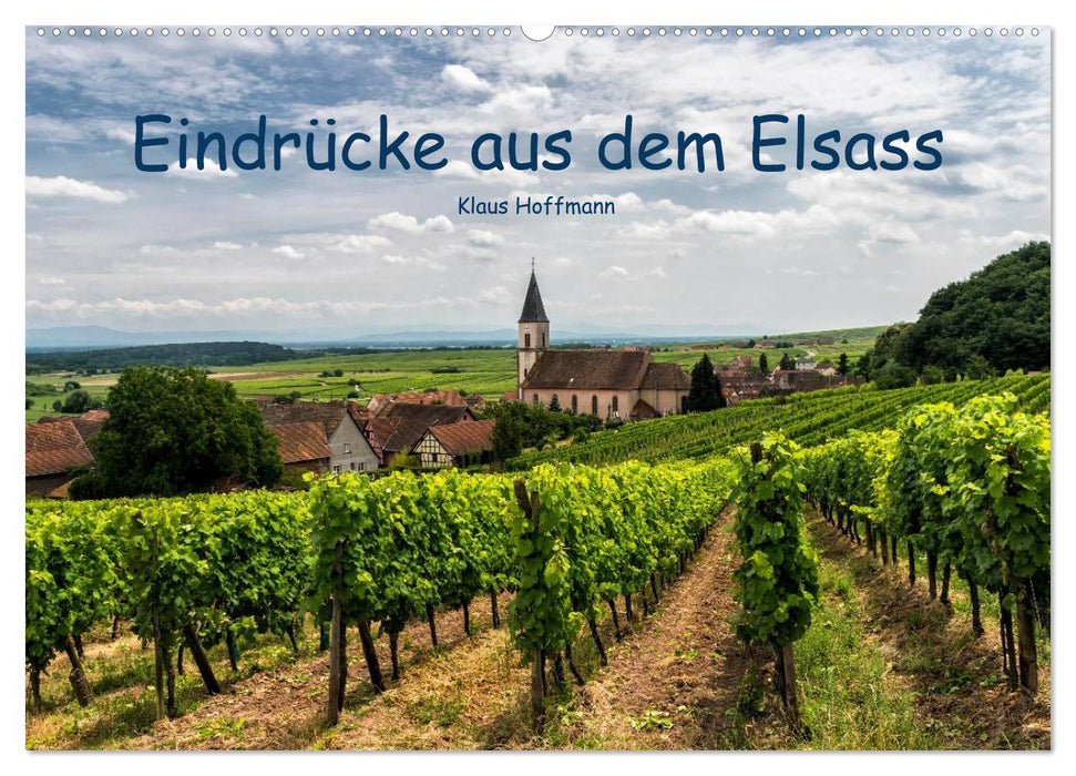 Eindrücke aus dem Elsass (CALVENDO Wandkalender 2025)