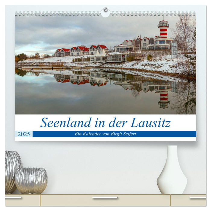 Seenland in der Lausitz (CALVENDO Premium Wandkalender 2025)