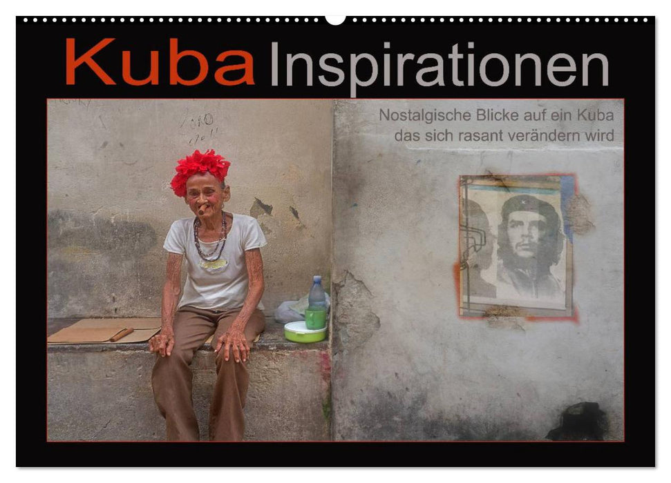 Kuba Inspirationen (CALVENDO Wandkalender 2025)