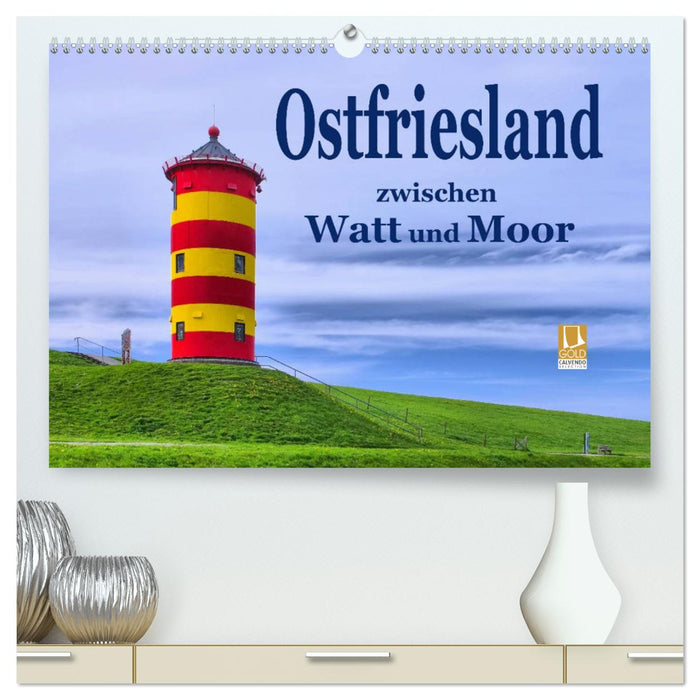 Ostfriesland - zwischen Watt und Moor (CALVENDO Premium Wandkalender 2025)