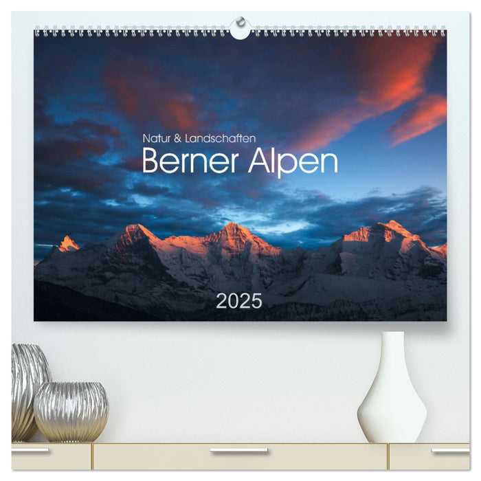 BERNER ALPEN - Natur und Landschaften (CALVENDO Premium Wandkalender 2025)