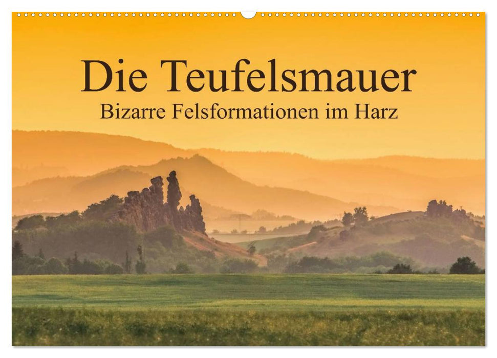 Die Teufelsmauer - Bizarre Felsformationen im Harz (CALVENDO Wandkalender 2025)