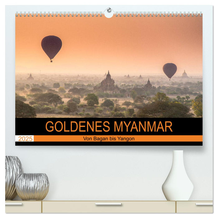 GOLDENES MYANMAR 2025 (CALVENDO Premium Wandkalender 2025)