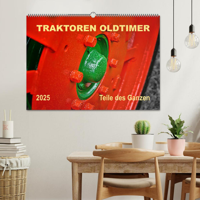 Traktoren Oldtimer - Teile des Ganzen (CALVENDO Wandkalender 2025)