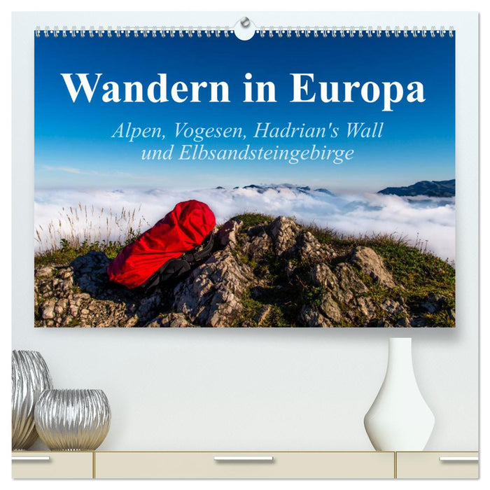 Wandern in Europa (CALVENDO Premium Wandkalender 2025)