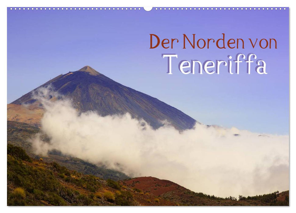 Der Norden von Teneriffa (CALVENDO Wandkalender 2025)