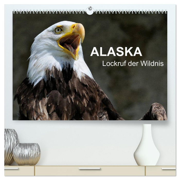 Alaska - Lockruf der Wildnis (CALVENDO Premium Wandkalender 2025)