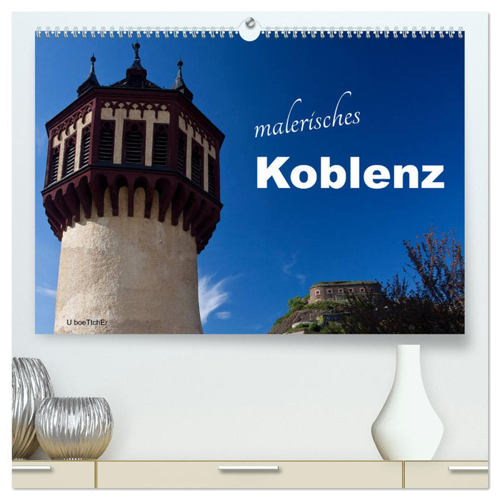 Malerisches Koblenz (CALVENDO Premium Wandkalender 2025)