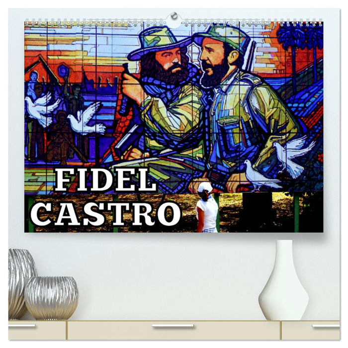 FIDEL CASTRO (CALVENDO Premium Wandkalender 2025)