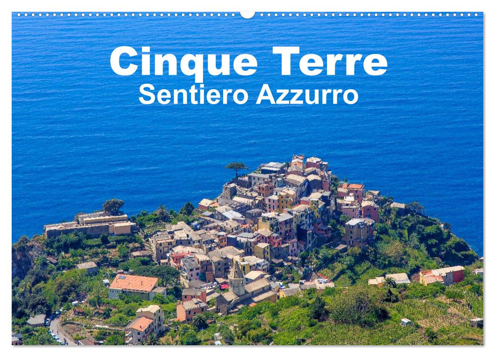 Cinque Terre Sentiero Azzurro (CALVENDO Wandkalender 2025)