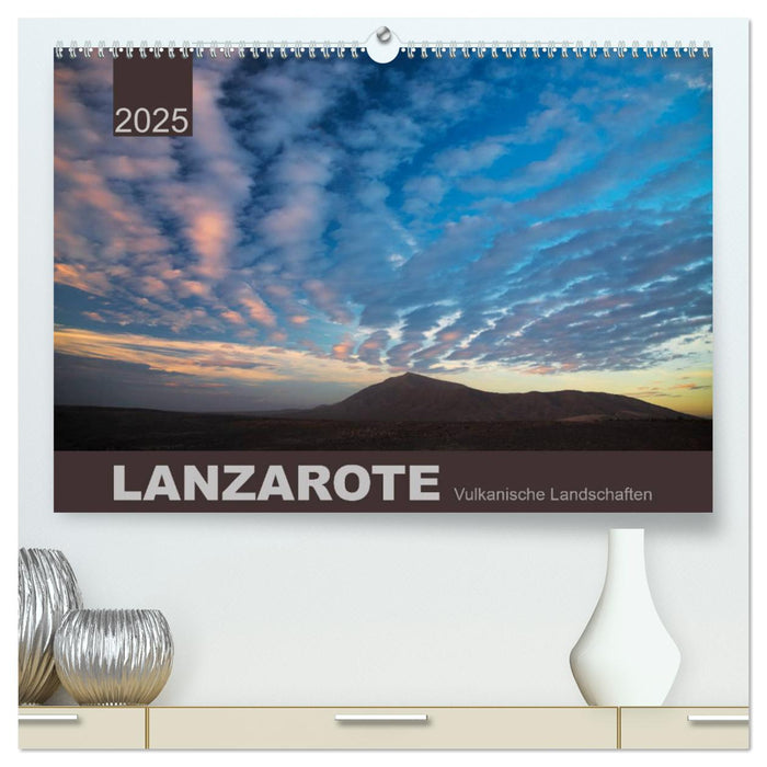 LANZAROTE Vulkanische Landschaften (CALVENDO Premium Wandkalender 2025)