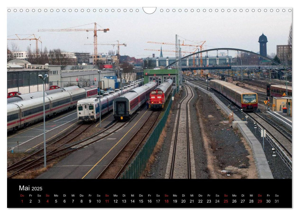 Auf Gleisen durch Berlin (CALVENDO Wandkalender 2025)