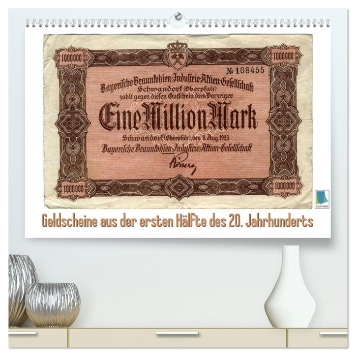 Geldscheine aus der ersten Hälfte des 20. JahrhundertsAltes Geld: Schöne Scheine (CALVENDO Premium Wandkalender 2025)