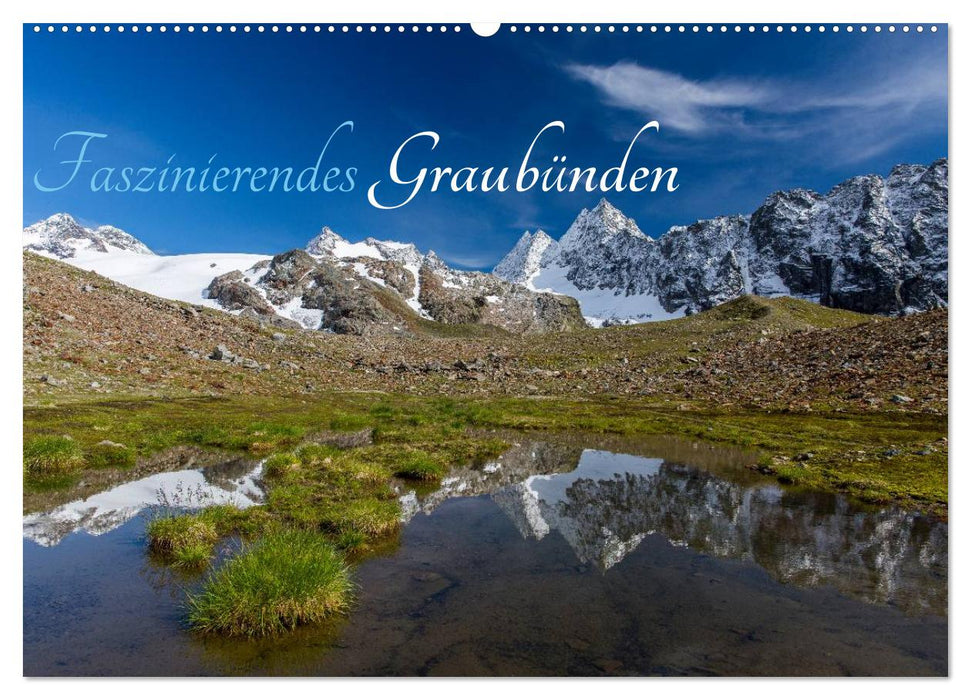 Faszinierendes Graubünden (CALVENDO Wandkalender 2025)