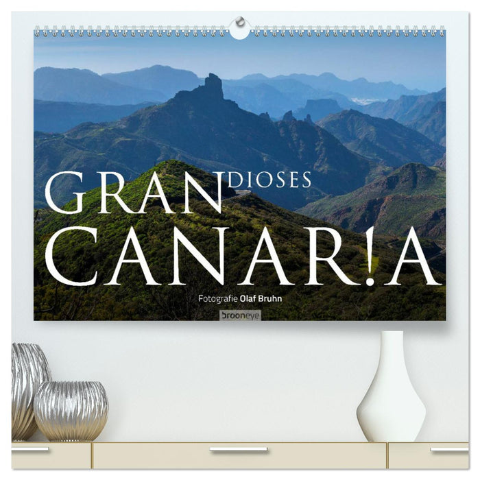 Grandioses Canaria (CALVENDO Premium Wandkalender 2025)