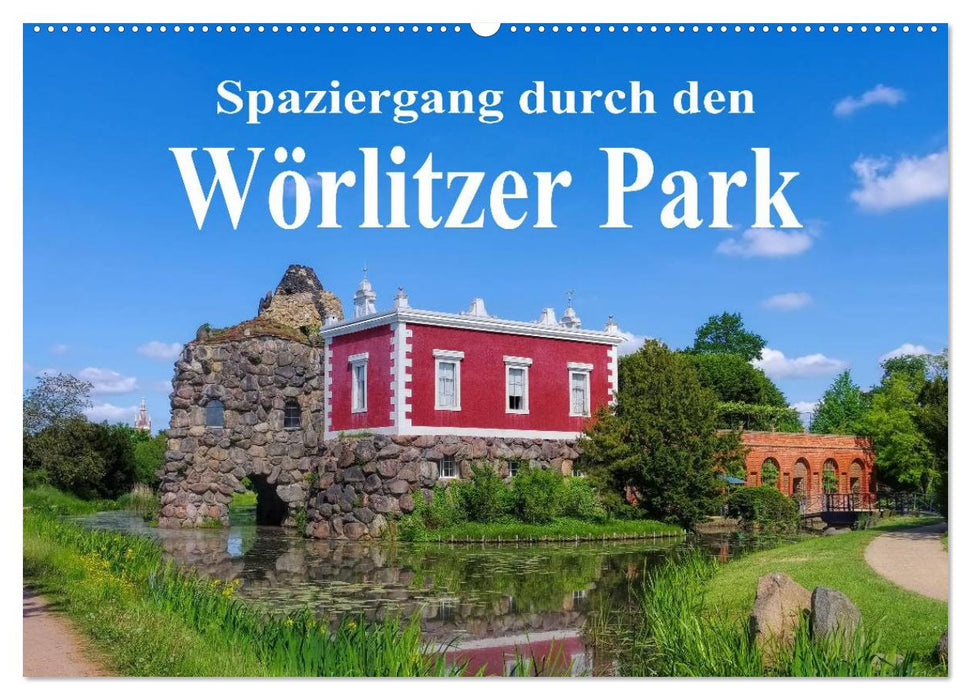 Spaziergang durch den Wörlitzer Park (CALVENDO Wandkalender 2025)