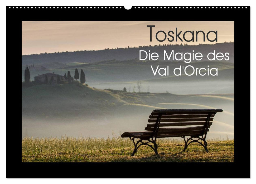 Toskana - Die Magie des Val d'Orcia (CALVENDO Wandkalender 2025)