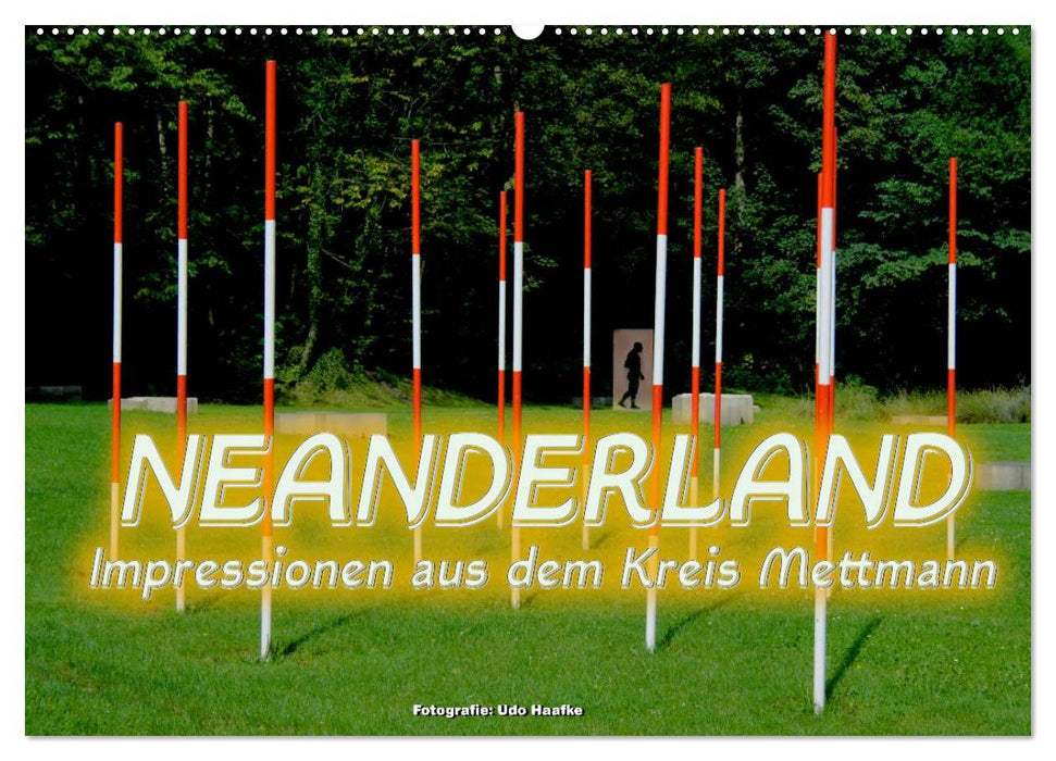 Neanderland 2025 - Impressionen aus dem Kreis Mettmann (CALVENDO Wandkalender 2025)