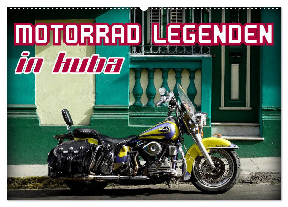 Motorrad Legenden in Kuba (CALVENDO Wandkalender 2025)