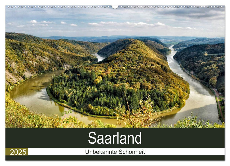 Saarland - unbekannte Schönheit (CALVENDO Wandkalender 2025)