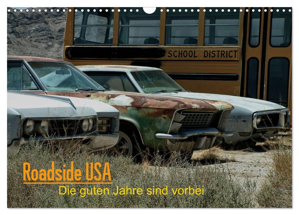 Roadside USA - Die guten Jahre sind vorbei (CALVENDO Wandkalender 2025)