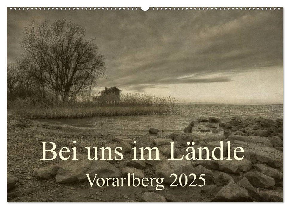 Bei uns im Ländle - Vorarlberg 2025 (CALVENDO Wandkalender 2025)