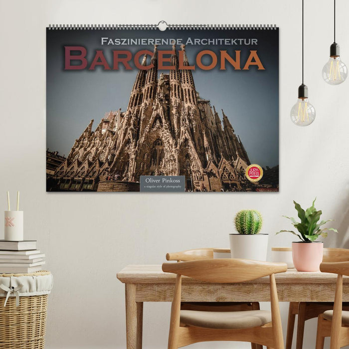 Barcelona - Faszinierende Architektur (CALVENDO Wandkalender 2025)