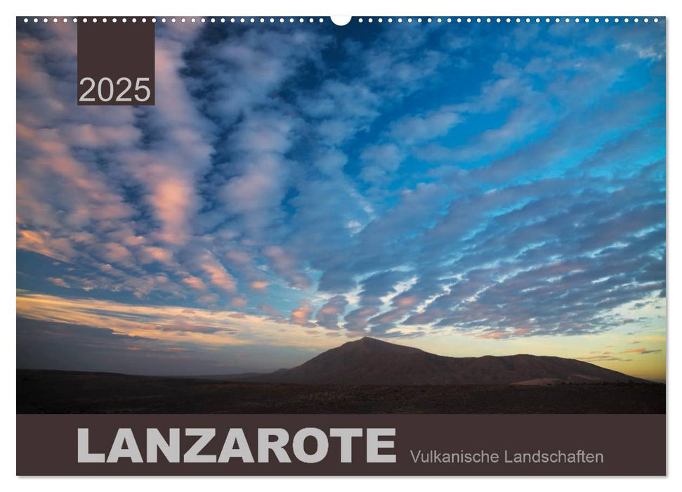 LANZAROTE Vulkanische Landschaften (CALVENDO Wandkalender 2025)