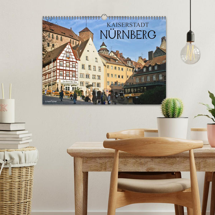 Kaiserstadt Nürnberg (CALVENDO Wandkalender 2025)