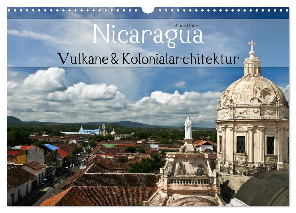 Nicaragua - Vulkane und Kolonialarchitektur (CALVENDO Wandkalender 2025)