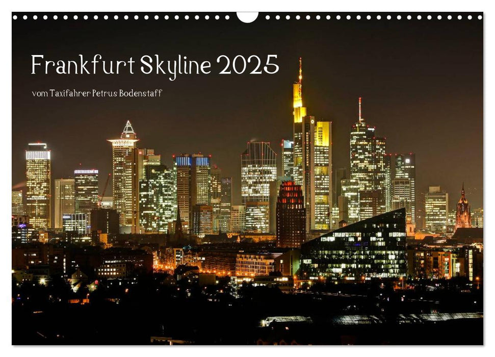 Frankfurt Skyline von Petrus Bodenstaff (CALVENDO Wandkalender 2025)