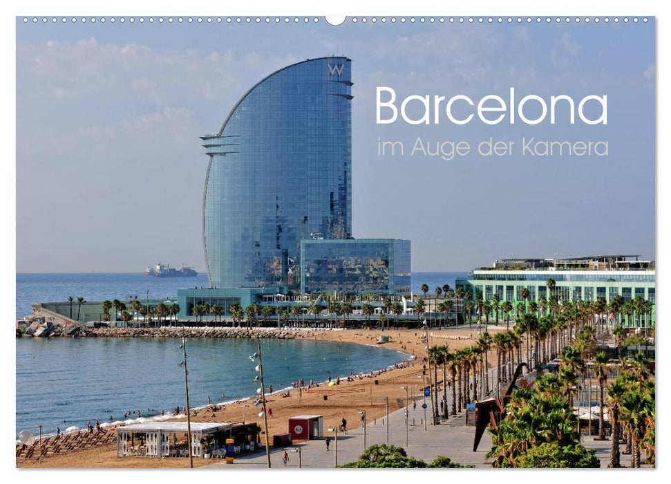 Barcelona im Auge der Kamera (CALVENDO Wandkalender 2025)