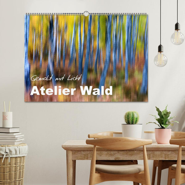 Atelier Wald - gemalt mit Licht (CALVENDO Wandkalender 2025)