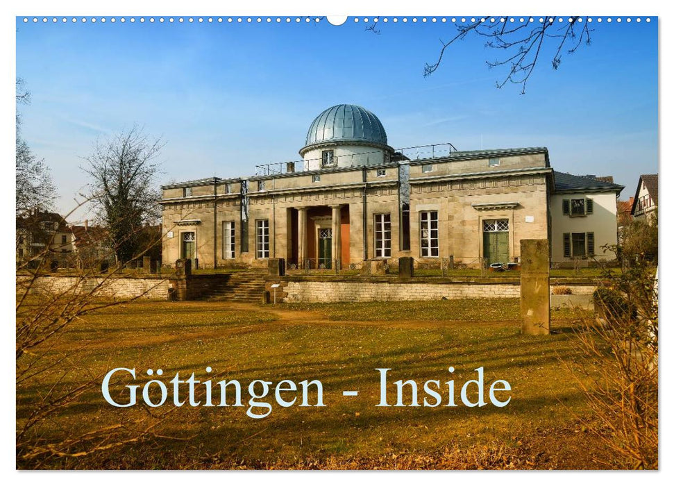 Göttingen - Inside (CALVENDO Wandkalender 2025)