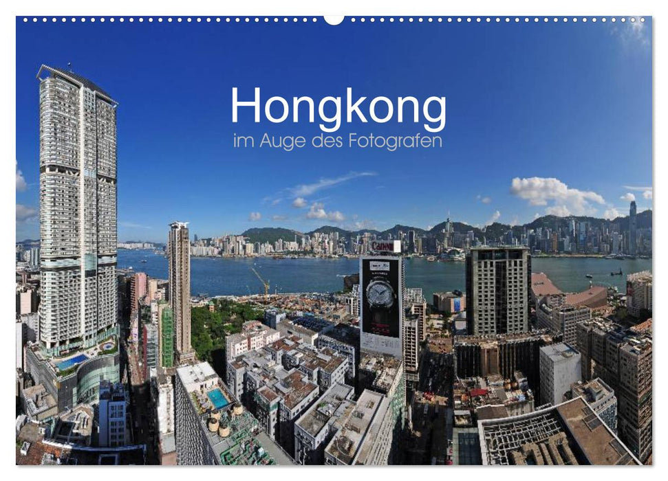 Hongkong im Auge des Fotografen (CALVENDO Wandkalender 2025)