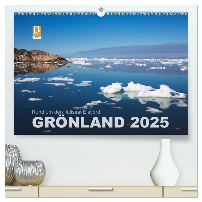 Rund um den Ilulissat Eisfjord - GRÖNLAND 2025 (CALVENDO Premium Wandkalender 2025)