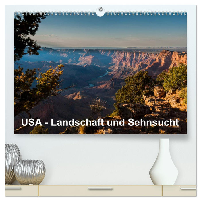 USA – Landschaft und Sehnsucht (CALVENDO Premium Wandkalender 2025)