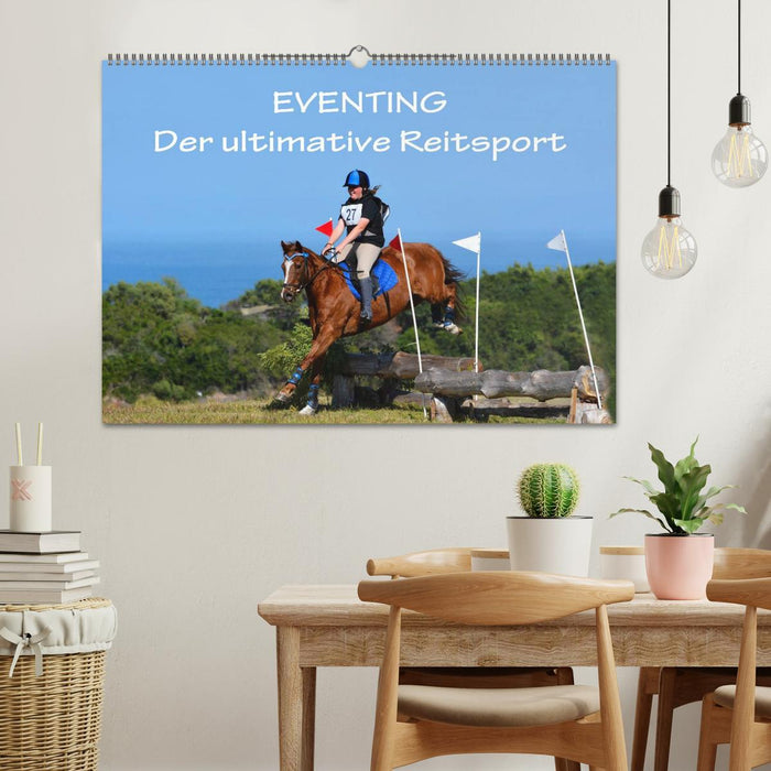 Eventing - Der ultimative Reitsport (CALVENDO Wandkalender 2025)