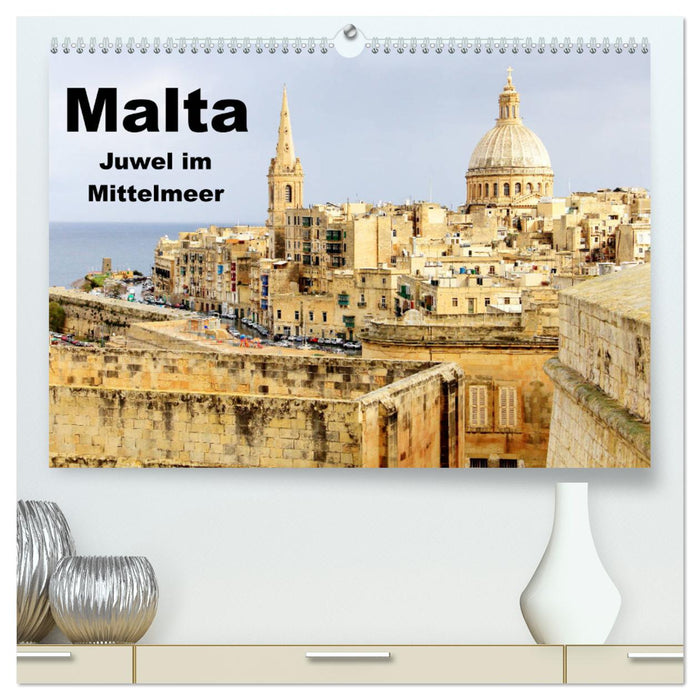 Malta - Juwel im Mittelmeer (CALVENDO Premium Wandkalender 2025)