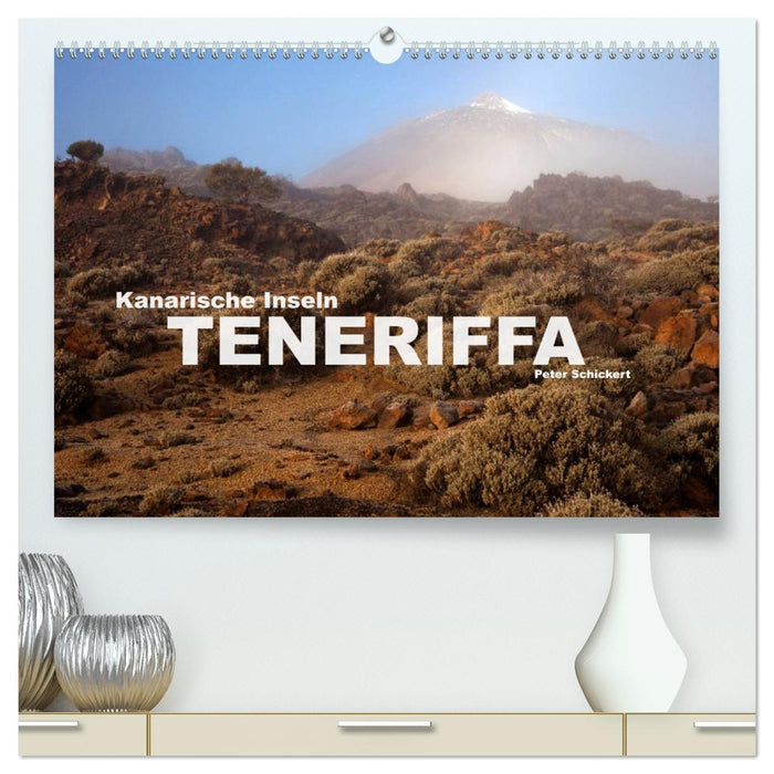 Kanarische Inseln - Teneriffa (CALVENDO Premium Wandkalender 2025)