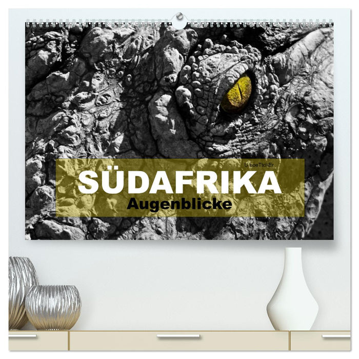 SÜDAFRIKA Augenblicke (CALVENDO Premium Wandkalender 2025)